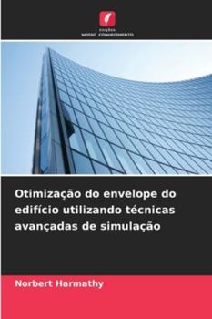 Paperback Otimização do envelope do edifício utilizando técnicas avançadas de simulação [Portuguese] Book