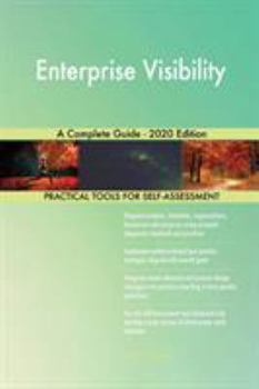 Paperback Enterprise Visibility A Complete Guide - 2020 Edition Book