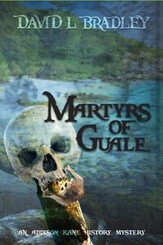 Paperback Martyrs of Guale: An Addison Kane History-Mystery Book