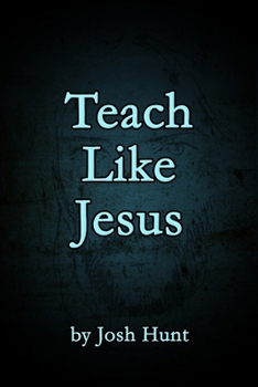 Paperback Teach Like Jesus Book