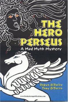 Hardcover The Hero Perseus: Mad Myth Mystery Series Book
