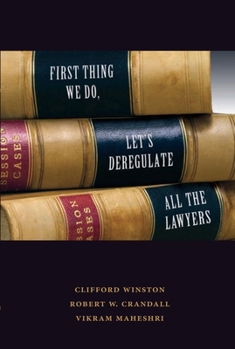 Paperback First Thing We Do, Let's Deregulate All the Lawyers Book