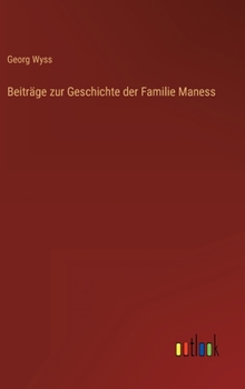 Hardcover Beiträge zur Geschichte der Familie Maness [German] Book