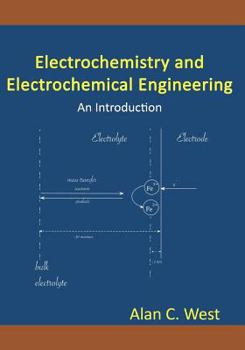 Paperback Electrochemistry and Electrochemical Engineering. An Introduction Book