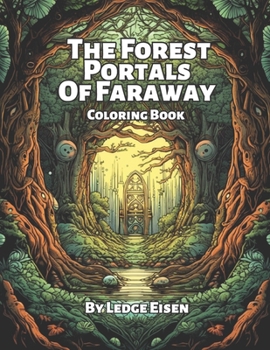 Paperback The Forest Portals Of Faraway Coloring Book