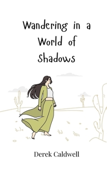 Paperback Wandering in a World of Shadows Book