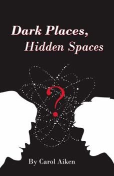 Paperback Dark Places, Hidden Spaces Book