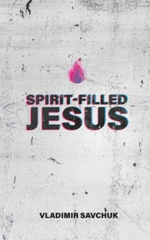 Paperback Spirit-Filled Jesus Book