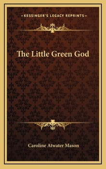 Hardcover The Little Green God Book