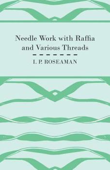 Needle Work with Raffia and Various Threads
