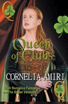 Paperback Queen of Clubs: Irish Romance Fantasies: The Sweet Versions Kindle Edition Book