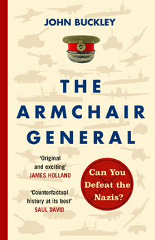 Paperback The Armchair General: Can You Defeat the Nazis? Book