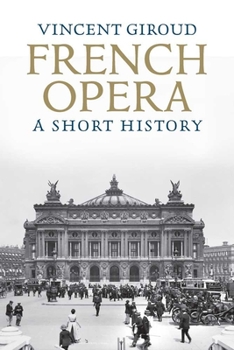 Hardcover French Opera: A Short History Book