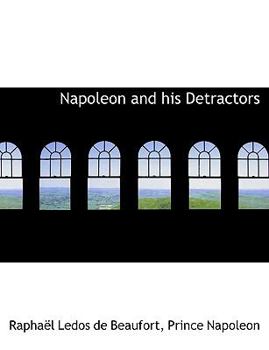 Paperback Napoleon and His Detractors Book