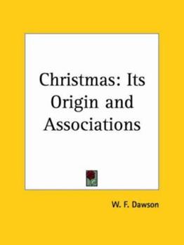 Paperback Christmas: Its Origin and Associations Book