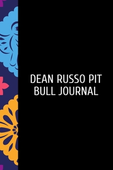 Paperback Dean Russo: For the Pet You Love, Track Vet, Health, Medical, Vaccinations and More in this Book. A dog lover's journal for creati Book