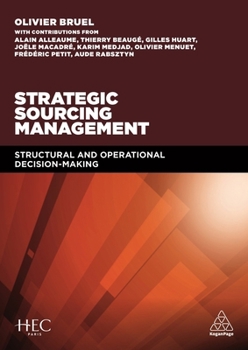 Paperback Strategic Sourcing Management: Structural and Operational Decision-Making Book