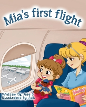 Paperback Mia's First Flight: Storybook about a little girls first Airplane ride! Book