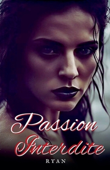 Paperback Passion interdite [French] Book