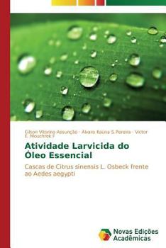 Paperback Atividade Larvicida do Óleo Essencial [Portuguese] Book
