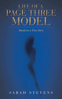 Paperback Life of a Page Three Model: Based on a True Story Book