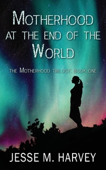 Paperback Motherhood at the End of the World [Large Print] Book