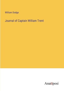 Paperback Journal of Captain William Trent Book