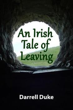 Paperback An Irish Tale of Leaving Book