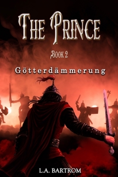 Paperback The Prince Book 2: Götterdämmerung Book