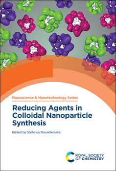 Hardcover Reducing Agents in Colloidal Nanoparticle Synthesis Book