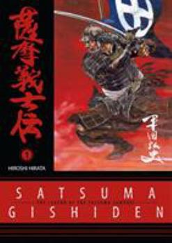 Paperback Satsuma Gishiden: Volume 1 the Legend of the Satsuma Samurai Book