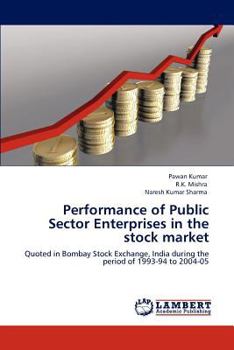 Paperback Performance of Public Sector Enterprises in the Stock Market Book