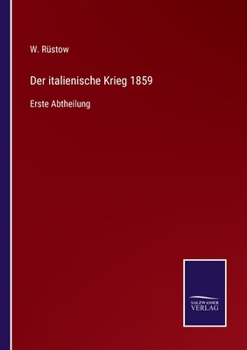 Paperback Der italienische Krieg 1859: Erste Abtheilung [German] Book