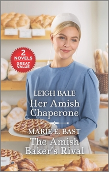 Mass Market Paperback Her Amish Chaperone and the Amish Baker's Rival Book