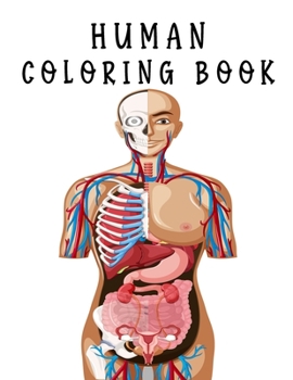 Paperback Human Coloring book: easy way to learn human body parts anatomy coloring book