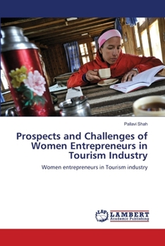 Prospects and Challenges of Women Entrepreneurs in Tourism Industry