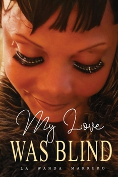 Paperback My Love Was Blind Book