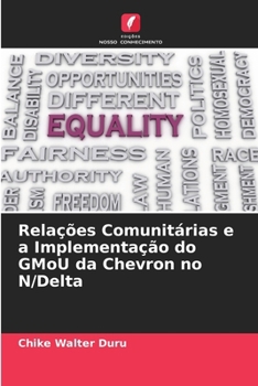 Paperback Relações Comunitárias e a Implementação do GMoU da Chevron no N/Delta [Portuguese] Book