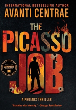 Hardcover The Picasso Job: A Phoenix Thriller Book