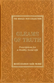 Hardcover Gleams of Truth: Prescriptions for a Healthy Social Life Book