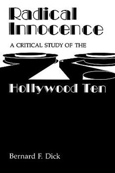 Paperback Radical Innocence: A Critical Study of the Hollywood Ten Book