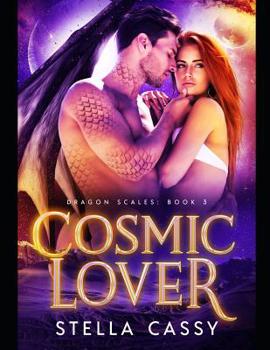 Paperback Cosmic Lover: A SciFi Alien Romance Book