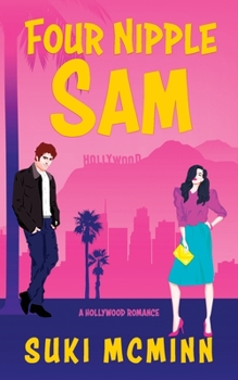 Paperback Four Nipple Sam: A Hollywood Romance Book