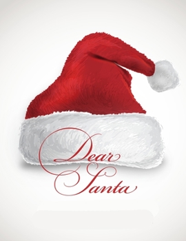 Paperback Dear Santa: Letters for Old Saint Nick * Holiday Keepsake * 8.5 " x 11" 120 pages Book
