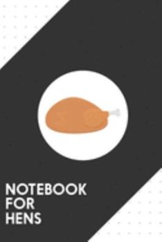 Notebook for Hens: Dotted Journal with Thanksgiving Turkey Design - Cool Gift for a friend or family who loves natural presents! | 6x9" | 180 White ... Brainstorming, Journaling or as a Diary