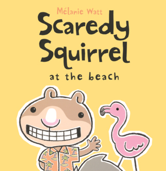 Library Binding Scaredy Squirrel at the Beach Book