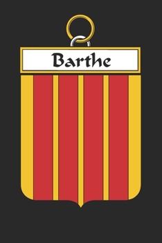 Paperback Barthe: Barthe Coat of Arms and Family Crest Notebook Journal (6 x 9 - 100 pages) Book