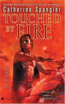Touched by Fire - Book #2 of the Sentinels
