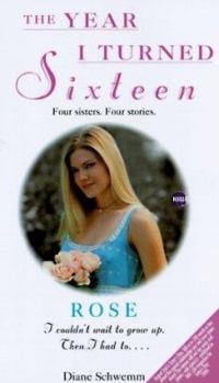 Mass Market Paperback Rose the Year I Turned Sixteen 1 Book