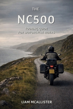 Paperback The NC500 Touring Guide 2026 for Motorcycle Riders Book